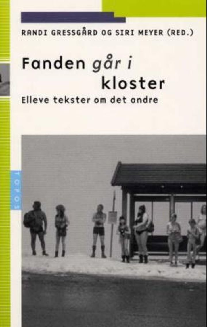 Fanden går i kloster - elleve tekster om det andre