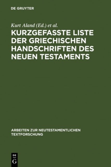 Kurzgefaßte Liste Der Griechischen Handschriften Des Neuen Testaments
