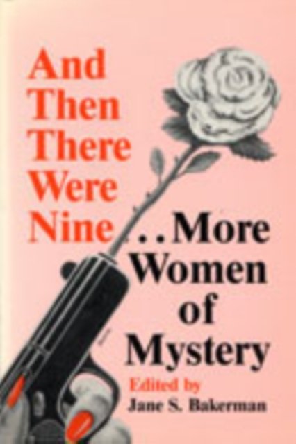 And Then There Were Nine-- More Women of Mystery
