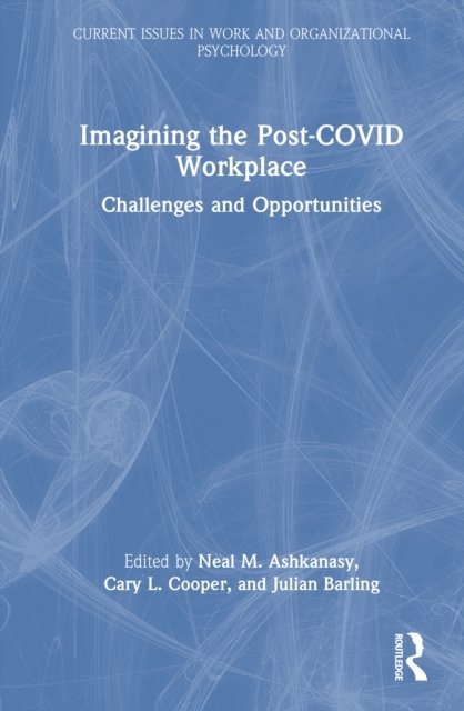 Imagining the Post-COVID Workplace