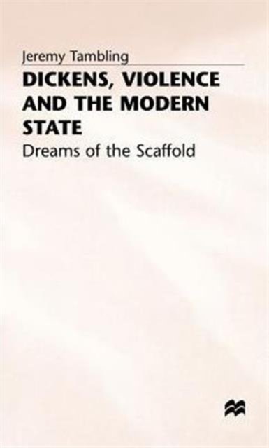 Dickens, Violence and the Modern State