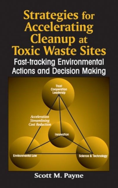 Strategies for Accelerating Cleanup at Toxic Waste Sites