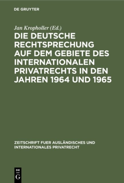 Die Deutsche Rechtsprechung Auf Dem Gebiete Des Internationalen Privatrechts in Den Jahren 1964 Und 1965