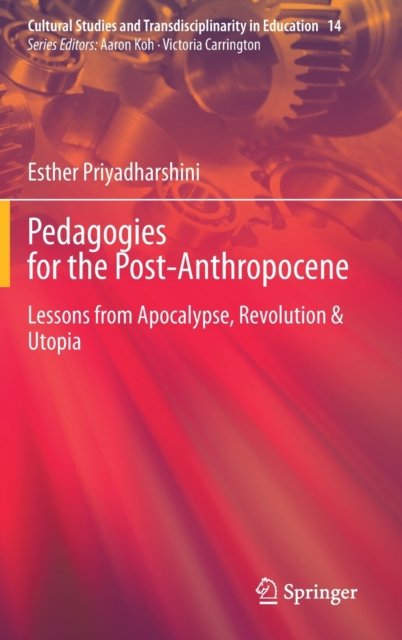 Pedagogies for the Post-Anthropocene