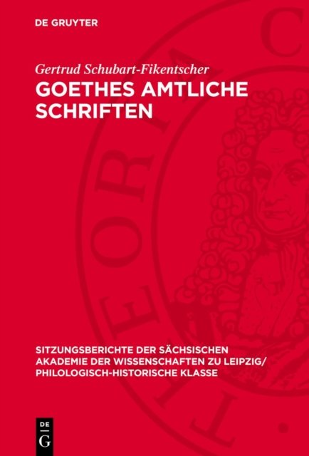 Goethes amtliche Schriften