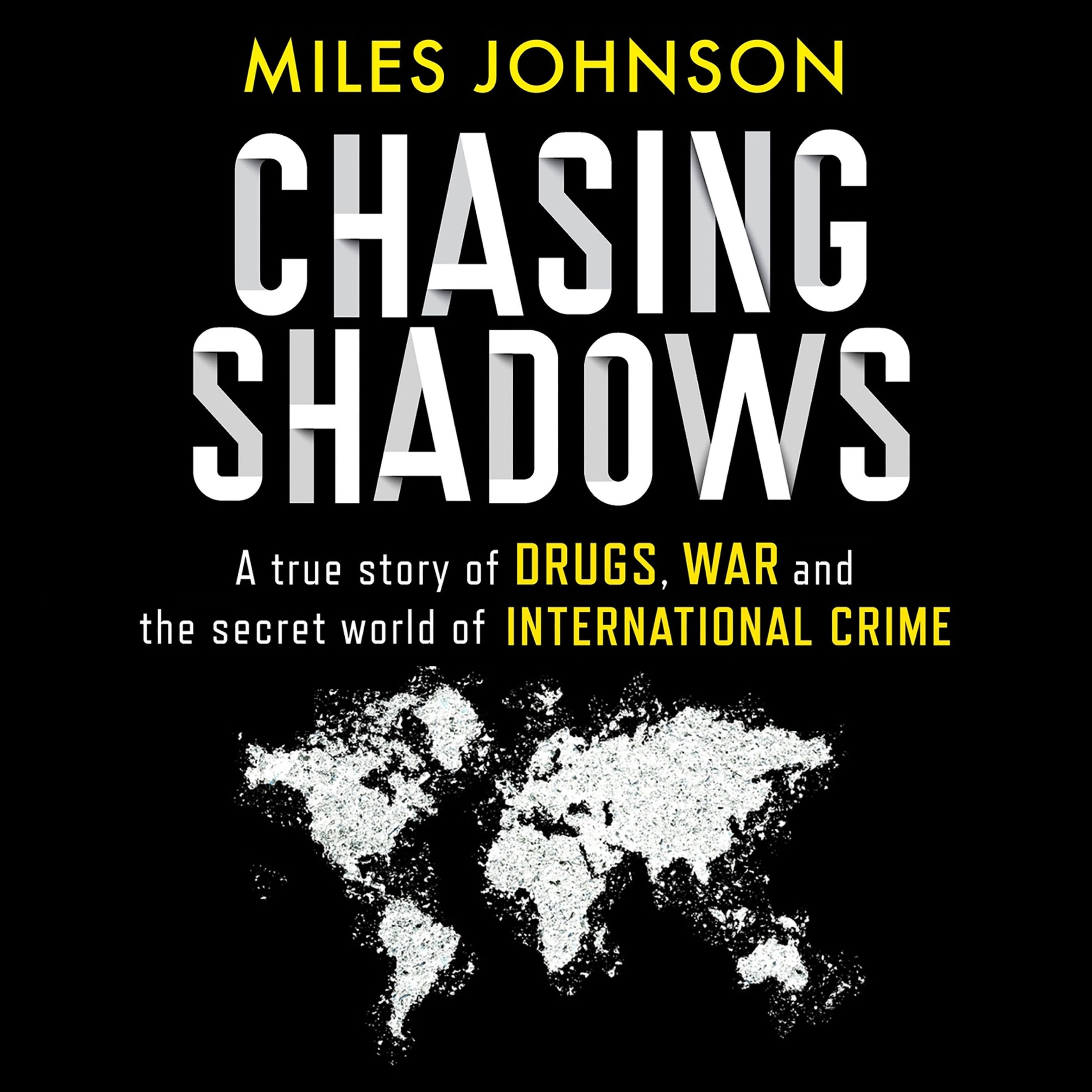 Chasing Shadows