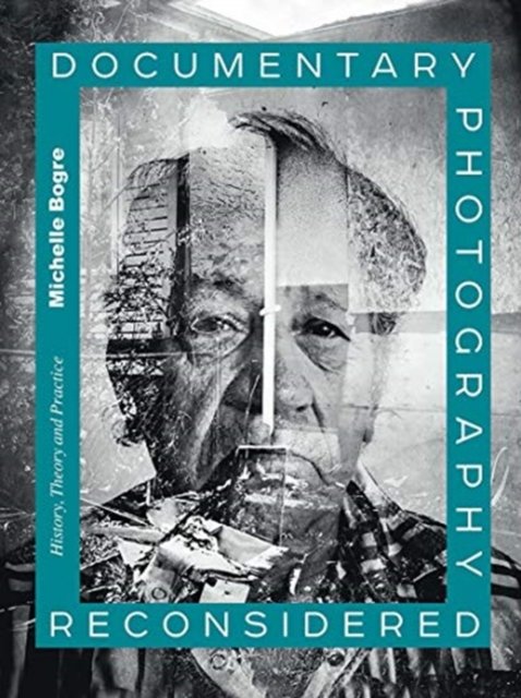 Documentary Photography Reconsidered