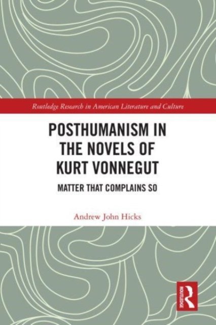Posthumanism in the Novels of Kurt Vonnegut