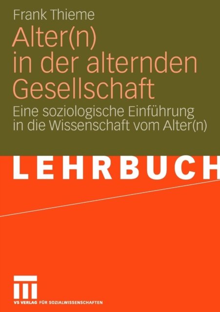 Alter(n) in der alternden Gesellschaft