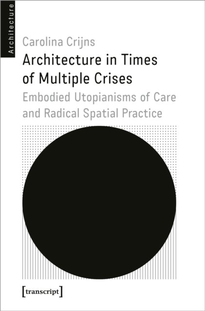 Architecture in Times of Multiple Crises