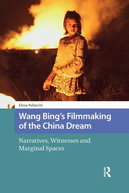 Wang Bing''s Filmmaking of the China Dream