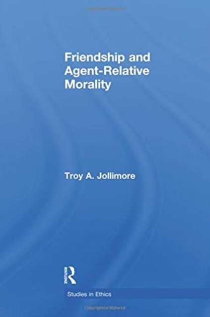Friendship and Agent-Relative Morality