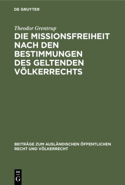 Die Missionsfreiheit Nach Den Bestimmungen Des Geltenden Volkerrechts
