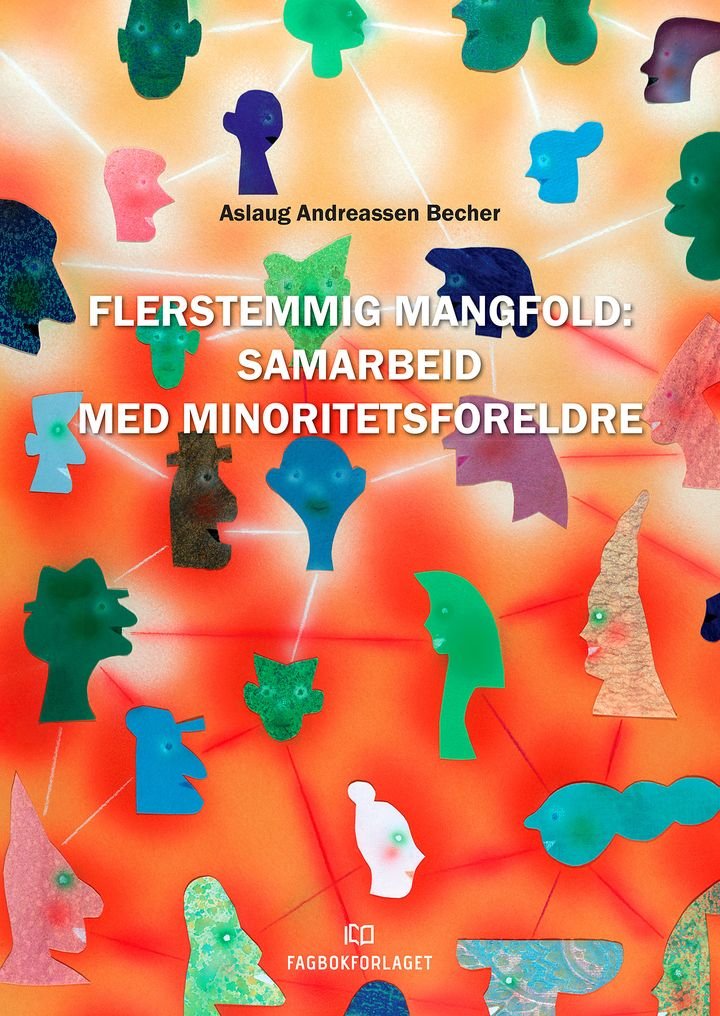 Flerstemmig mangfold - samarbeid med minoritetsforeldre