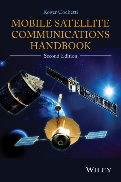 Mobile Satellite Communications Handbook 2e