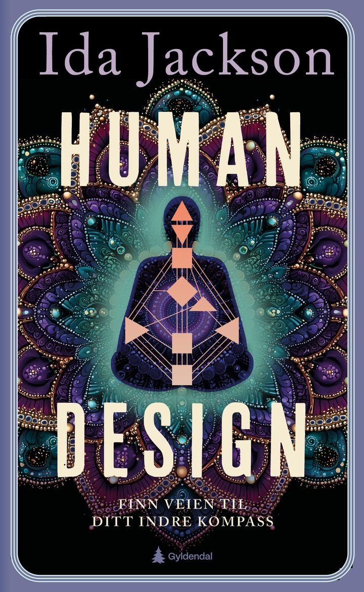 Human design - finn veien til ditt indre kompass