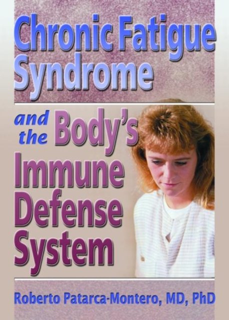 Chronic Fatigue Syndrome and the Body''s Immune Defense System