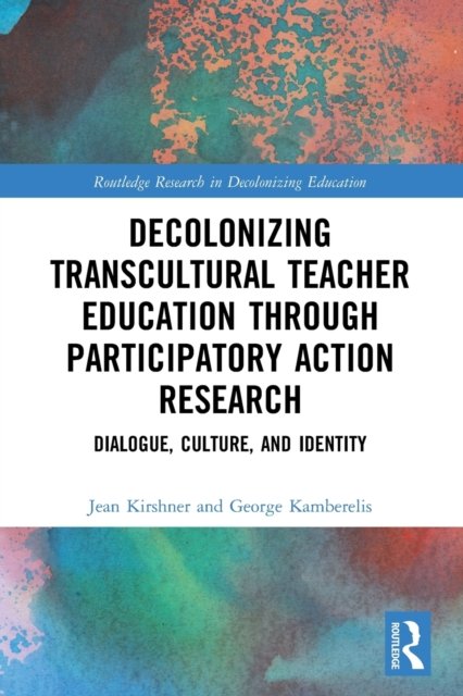 Decolonizing Transcultural Teacher Education through Participatory Action Research