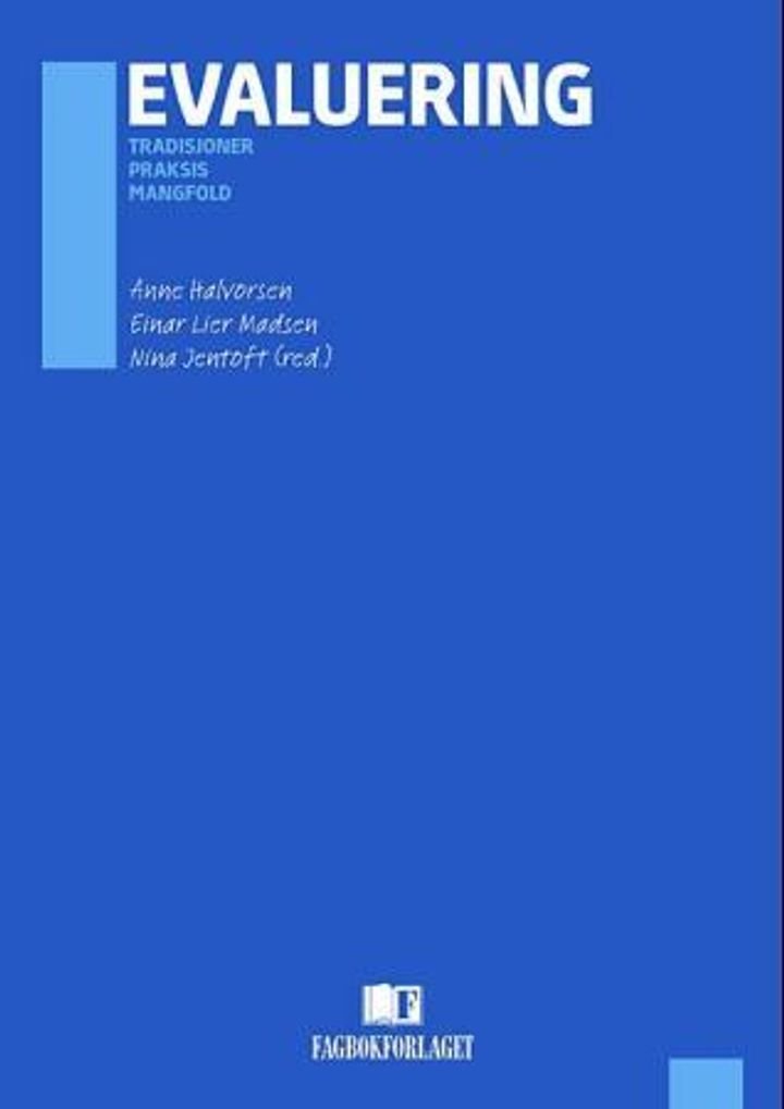 Evaluering - tradisjoner, praksis, mangfold
