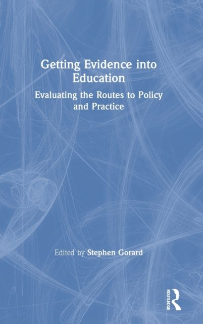 Getting Evidence into Education
