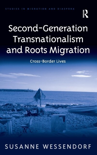 Second-Generation Transnationalism and Roots Migration