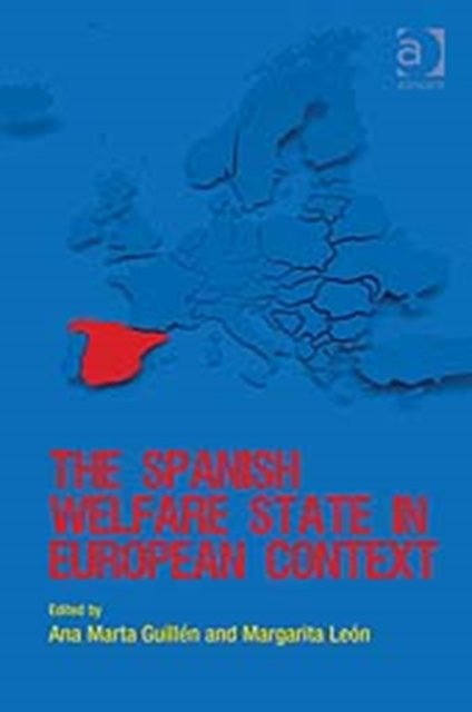 The Spanish Welfare State in European Context