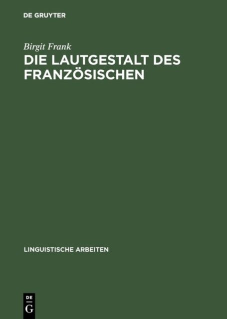 Die Lautgestalt des Franzosischen