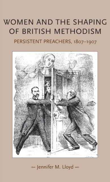 Women and the shaping of British Methodism