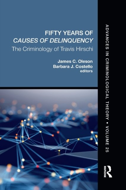 Fifty Years of Causes of Delinquency, Volume 25