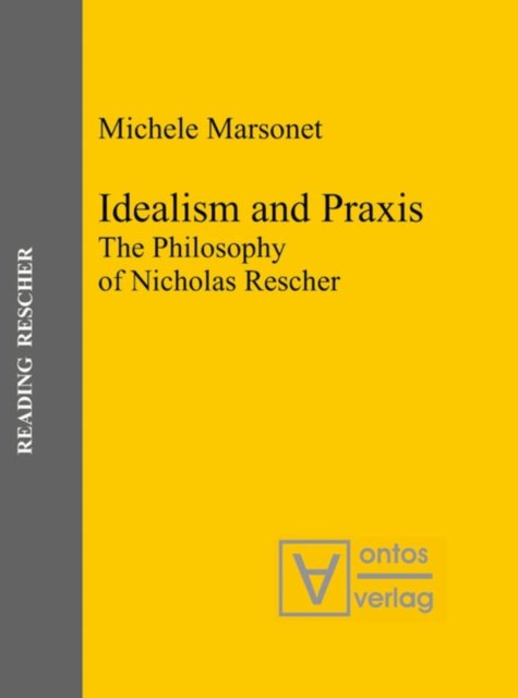 Idealism and Praxis