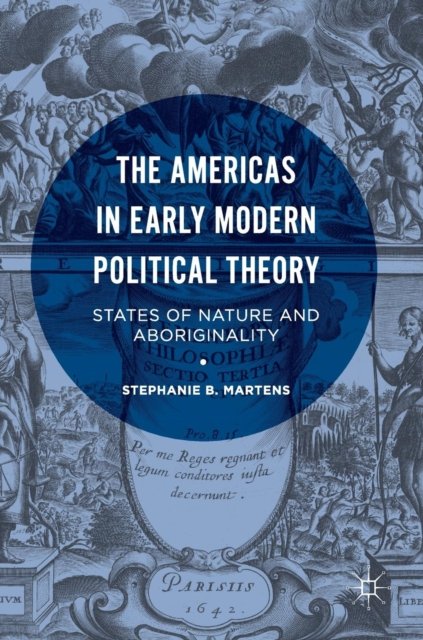 The Americas in Early Modern Political Theory