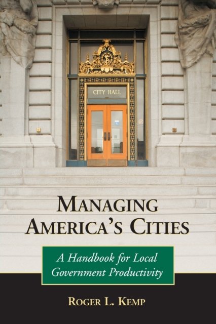 Managing America''s Cities