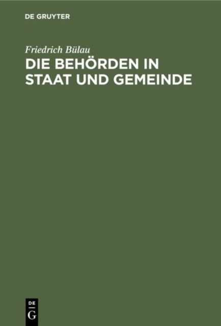 Die Behorden in Staat und Gemeinde