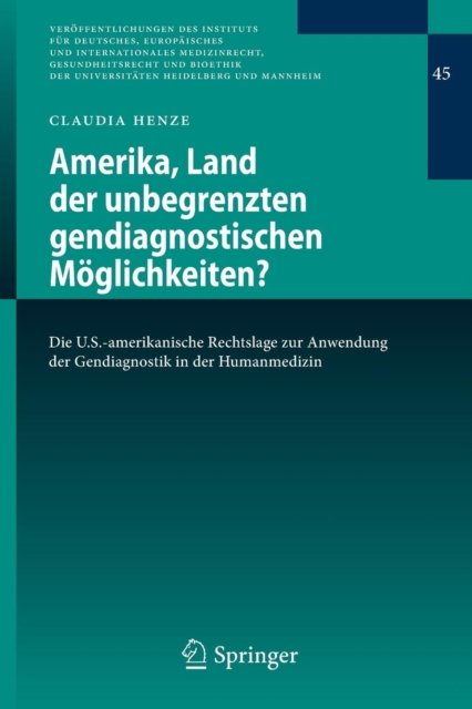 Amerika, Land der unbegrenzten gendiagnostischen Moglichkeiten?