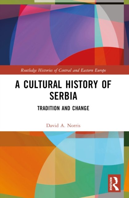 A Cultural History of Serbia