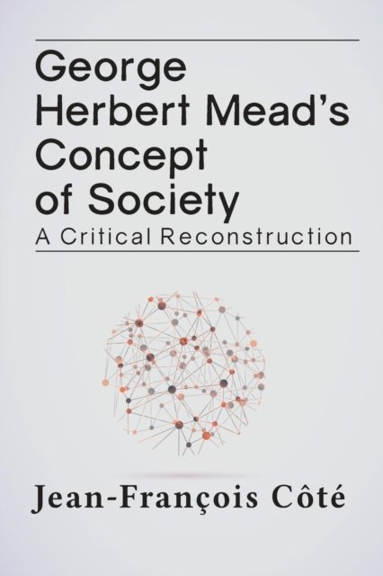 George Herbert Mead''s Concept of Society