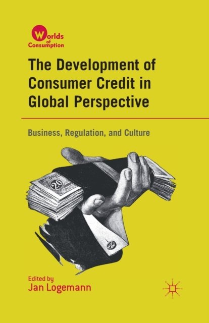 The Development of Consumer Credit in Global Perspective