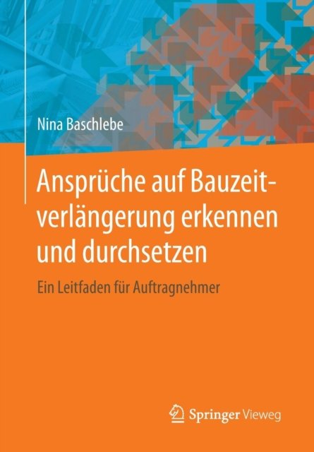Anspruche auf Bauzeitverlangerung erkennen und durchsetzen