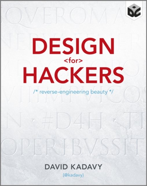 Design for Hackers – Reverse Engineering Beauty
