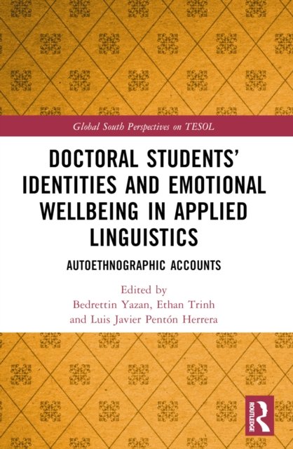 Doctoral Students’ Identities and Emotional Wellbeing in Applied Linguistics