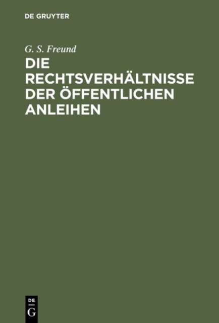 Die Rechtsverhaltnisse der Offentlichen Anleihen