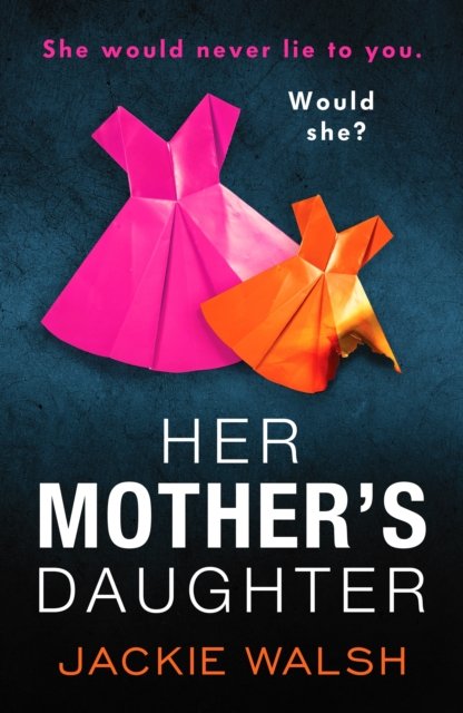 Her Mother''s Daughter