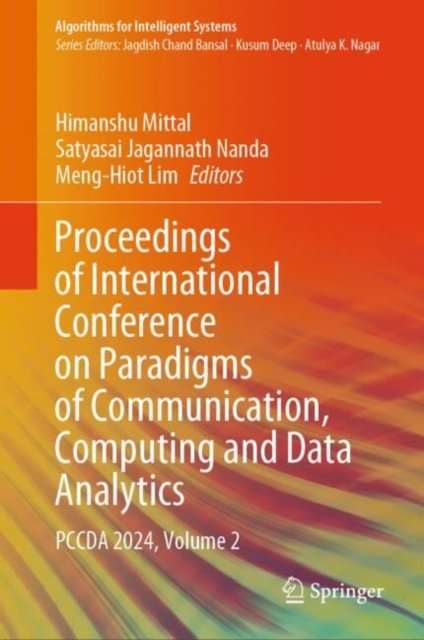Proceedings of International Conference on Paradigms of Communication, Computing and Data Analytics Pccda 2024