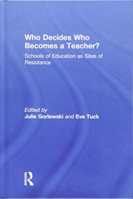 Who Decides Who Becomes a Teacher?