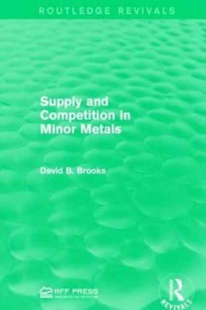 Supply and Competition in Minor Metals