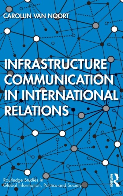Infrastructure Communication in International Relations