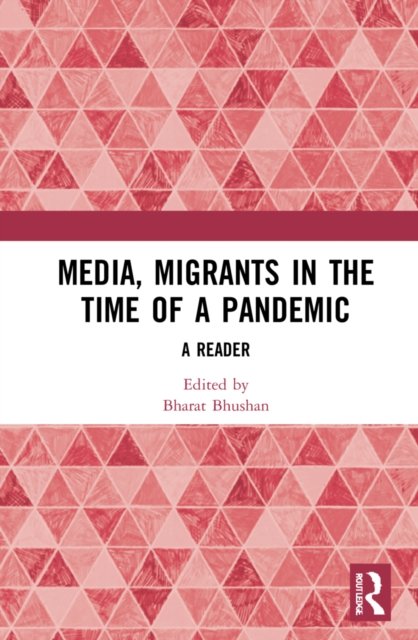 Media, Migrants and the Pandemic in India