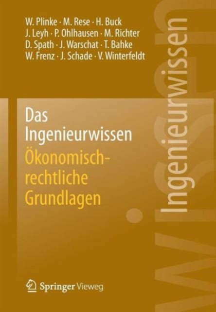 Das Ingenieurwissen: Okonomisch-rechtliche Grundlagen