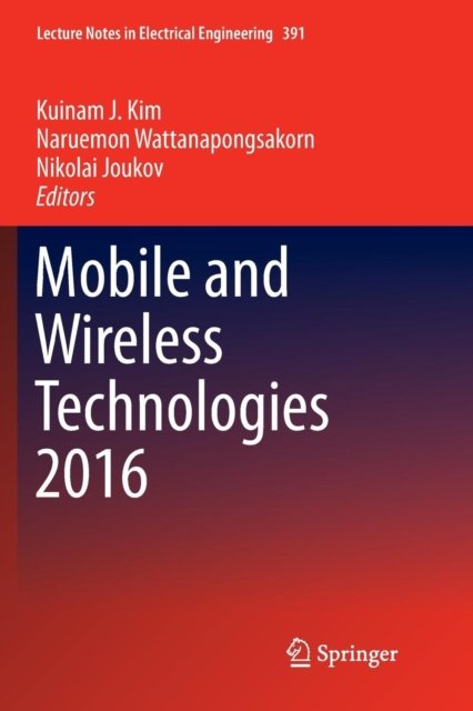 Mobile and Wireless Technologies 2016