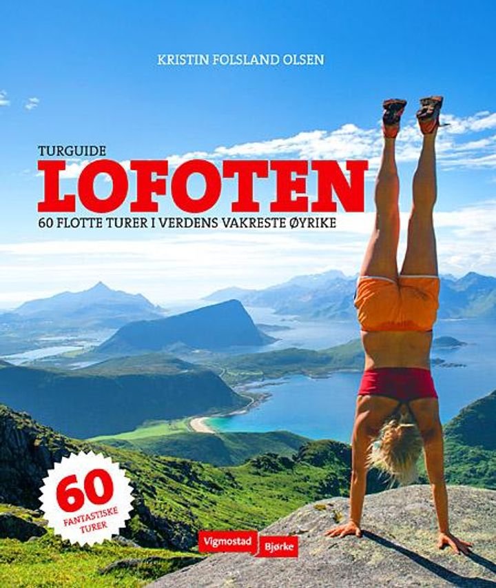 Lofoten - 60 flotte turer i verdens vakreste øyrike : turguide